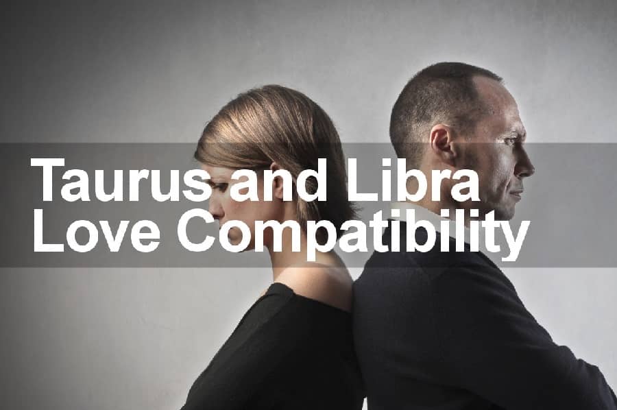 Libra Man and Taurus Woman Love Compatibility A Harmonious Partnership